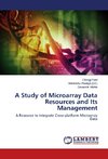 A Study of Microarray Data Resources and Its Management