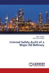 Internal Safety Audit of a Major Oil Refinery