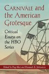 Carnivàle and the American Grotesque