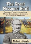 Forsyth, M:  The Great Missouri Raid