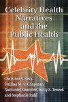 Beck, C:  Celebrity Health Narratives and the Public Health