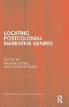 Locating Postcolonial Narrative Genres