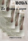 BODA EN BLANCO Y NEGRO