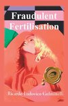 Fraudulent Fertilisation