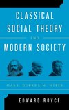 Classical Social Theory and Modern Society