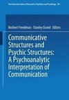 Communicative Structures and Psychic Structures