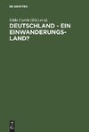 Deutschland - ein Einwanderungsland?