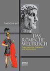 Das Römische Weltreich: Seine Herrscher, Feldherren und Staatsmänner