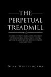 The Perpetual Treadmill