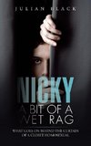 Nicky - A Bit of a Wet Rag