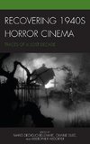 Recovering 1940s Horror Cinema