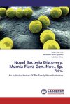 Novel Bacteria Discovery: Mumia Flava Gen. Nov., Sp. Nov.