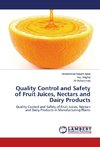 Quality Control and Safety of Fruit Juices, Nectars and Dairy Products