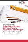 Reflexiones técnicas sobre normativa estructural de hormigón