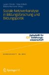 Soziale Netzwerkanalyse in Bildungsforschung und Bildungspolitik