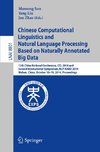 Chinese Computational Linguistics and Natural Language Processing Based on Naturally Annotated Big Data