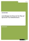 Auswirkungen des Financial Fair Play auf Sponsoren von Fußballvereinen