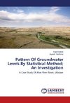 Pattern Of Groundwater Levels By Statistical Method; An Investigation
