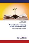 Arts & Crafts Training Manual for Teachers