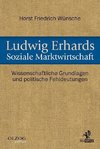 Ludwig Erhards Soziale Marktwirtschaft