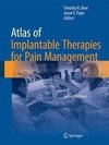 Atlas of Implantable Therapies for Pain Management