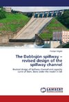 The Dabbsjön spillway - revised design of the spillway channel