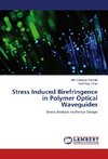 Stress Induced Birefringence in Polymer Optical Waveguides