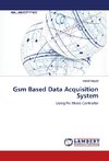 Gsm Based Data Acquisition System