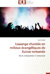 Louange chante´e en milieux e´vange´liques de Suisse romande