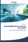 Sustainability Driven Service Innovation