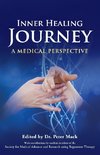 Inner Healing Journey - A Medical Perspective