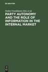 Party Autonomy and the Role of Information in the Internal Market