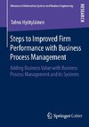 Steps to Improved Firm Performance with Business Process Management