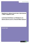 Corrosion Inhibition of Aluminium in Hydrochloric Acid by Natural Plant Extracts