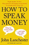 How to Speak Money