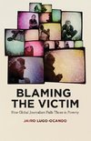 Blaming the Victim