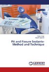 Pit and Fissure Sealants-Method and Technique