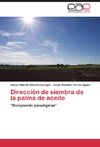 Dirección de siembra de la palma de aceite