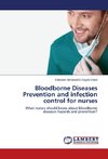 Bloodborne Diseases Prevention and infection control for nurses