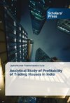 Analytical Study of Profitability of Trading Houses in India