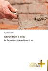 Reconstruir a Dios