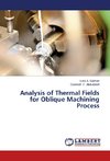 Analysis of Thermal Fields for Oblique Machining Process