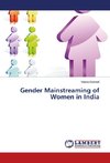 Gender Mainstreaming of Women in India