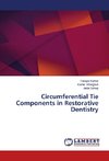 Circumferential Tie Components in Restorative Dentistry