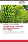 Identificación y biología, del trips del banano ( musa aaa)