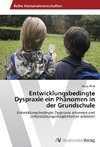 Entwicklungsbedingte Dyspraxie ein Phänomen in der Grundschule