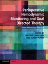 Perioperative Hemodynamic Monitoring and Goal Directed Therapy