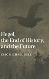 Hegel, the End of History, and the Future