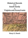 Historical Records of the Enoch Family in Virginia and Pennsylvania