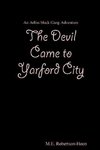 The Devil Came to Yarford City